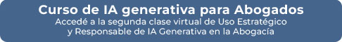 Uso estratégico y responsable de IA generativa en la Abogacía​